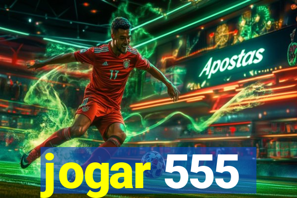 jogar 555